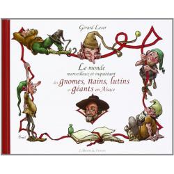 Le monde merveilleux et inquiétant des gnomes, nains, lutins et génats en Alsace